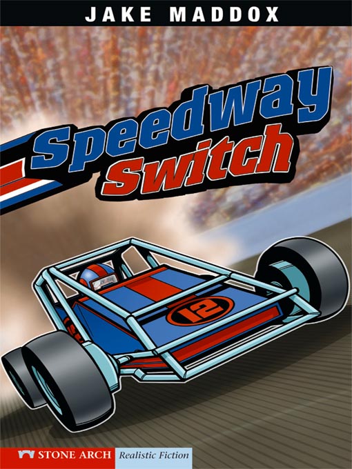Title details for Speedway Switch by Jake Maddox - Available